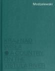 Modzelewski Kraj nad Wisłą. Autor: Marcel Skierski. Dadada.pl Okładka książki Modzelewski Kraj nad Wisłą