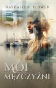 Moi mężczyźni. Autor: Nathalie K. Flower. Dadada.pl Okładka książki Moi mężczyźni