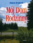 Okładka książki Mój Dom Rodzinny
