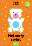 Mój mały świat. Kropka w kropkę. Autor: Opracowanie zbiorowe. Dadada.pl Okładka książki Mój mały świat. Kropka w kropkę