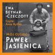 Mój ojciec, Paweł Jasienica - Audiobook. Autor: Ewa Beynar-Czeczott. Dadada.pl Okładka książki Mój ojciec, Paweł Jasienica - Audiobook