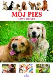 Mój pies. Rasy i tresura. Autor: Kępa Marta. Dadada.pl Okładka książki Mój pies. Rasy i tresura