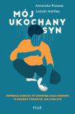 Mój ukochany syn. Autor: Prowse Amanda, Josiah Hartley. Dadada.pl Okładka książki Mój ukochany syn