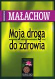 Okładka książki Moja droga do zdrowia wyd. 2022