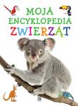 Moja encyklopedia zwierząt. Autor: Kawałko Natalia. Dadada.pl Okładka książki Moja encyklopedia zwierząt