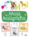 Moja kaligrafia. Autor: Opracowanie zbiorowe. Dadada.pl Okładka książki Moja kaligrafia
