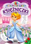 Moja kolorowanka. Księżniczki. Autor: Artur Rajch. Dadada.pl Okładka książki Moja kolorowanka. Księżniczki