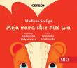 Moja Mama chce mieć lwa audiobook. Autor: Szeliga Madlena. Dadada.pl Okładka książki Moja Mama chce mieć lwa audiobook