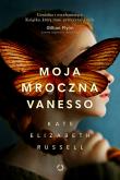 Moja mroczna Vanesso w.2. Autor: Kate Elizabeth Russell, Robert Sudół. Dadada.pl Okładka książki Moja mroczna Vanesso w.2