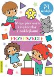 Okładka książki Moja pierwsza ksiazeczka z naklejkami Przedszkole