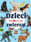 Okładka książki Moja przyroda. Dzieci zwierząt