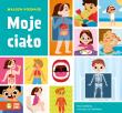 Moje ciało. Maluch poznaje. Autor: Dudkowska Rita. Dadada.pl Okładka książki Moje ciało. Maluch poznaje