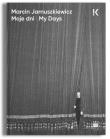 Moje dni. Autor: Marcin Jarnuszkiewicz. Dadada.pl Okładka książki Moje dni