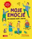 Moje emocje. Jak pokonać złość i smutek. Autor: Anna Pachocka. Dadada.pl Okładka książki Moje emocje. Jak pokonać złość i smutek