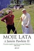 Moje lata z Janem Pawłem II. Autor: Navarro-Valls Joaquín. Dadada.pl Okładka książki Moje lata z Janem Pawłem II
