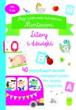 Okładka książki Moje pierwsze ćwiczenia Montessori. Litery i dźwięki
