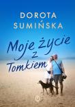 Moje życie z Tomkiem. Autor: Sumińska Dorota. Dadada.pl Okładka książki Moje życie z Tomkiem