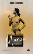 Mona. Autor: Oloixarac Pola. Dadada.pl Okładka książki Mona