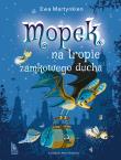 Mopek na tropie zamkowego ducha. Autor: Martynkien Ewa. Dadada.pl Okładka książki Mopek na tropie zamkowego ducha