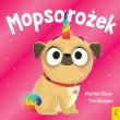 Mopsorożek. Autor: Rose Matilda. Dadada.pl Okładka książki Mopsorożek