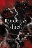 Morderczy duet. Autor: Lena M. Bielska, Sandra Biel. Dadada.pl Okładka książki Morderczy duet