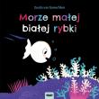 Morze małej białej rybki. Autor: Guido van Genechten. Dadada.pl Okładka książki Morze małej białej rybki