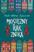 Mosięzny rak znika. Autor: Marta Wiktoria Trojanowska. Dadada.pl Okładka książki Mosięzny rak znika