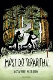 Most do Terabithii w.7. Autor: Paterson Katherine, Alicja Skarbińska. Dadada.pl Okładka książki Most do Terabithii w.7