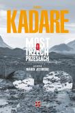 Most o trzech przęsłach w.2. Autor: Kadare Ismail. Dadada.pl Okładka książki Most o trzech przęsłach w.2