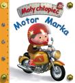 Motor Marka. Mały chłopiec. Autor: Beaumont Emilie, Nathalie Belineau. Dadada.pl Okładka książki Motor Marka. Mały chłopiec
