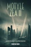 Motyle zła 2. Autor: Klonowski Jarosław. Dadada.pl Okładka książki Motyle zła 2