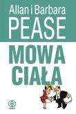 Mowa ciała. Autor: Barbara Pease, Allan Pease, Joanna Grabiak. Dadada.pl Okładka książki Mowa ciała