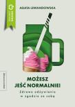 Możesz jeść normalnie!. Autor: Agata Lewandowska. Dadada.pl Okładka książki Możesz jeść normalnie!