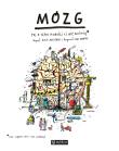 Mózg To, o czym dorośli Ci nie mówią. Autor: Boguś Janiszewski, MAX SKORWIDER. Dadada.pl Okładka książki Mózg To, o czym dorośli Ci nie mówią