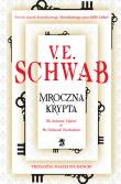 Mroczna krypta. Autor: Victoria Schwab. Dadada.pl Okładka książki Mroczna krypta