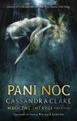 Mroczne intrygi T.1 Pani Noc. Autor: Clare Cassandra. Dadada.pl Okładka książki Mroczne intrygi T.1 Pani Noc