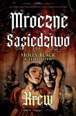 Mroczne sąsiedztwo Tom 3 Krew. Autor: Black Holly. Dadada.pl Okładka książki Mroczne sąsiedztwo Tom 3 Krew