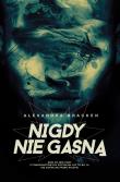 Mroczne umysły Tom 2 Nigdy nie gasną. Autor: Alexandra Bracken. Dadada.pl Okładka książki Mroczne umysły Tom 2 Nigdy nie gasną