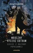 Okładka książki Mroczny Rycerz Gotham.. (z autografem)