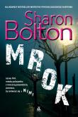 Mrok. Autor: Sharon Bolton. Dadada.pl Okładka książki Mrok