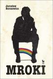 Mroki (wyd. 2022). Autor: Jarosław Borszewicz. Dadada.pl Okładka książki Mroki (wyd. 2022)
