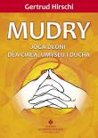 Mudry - joga dłoni dla ciała, umysłu i ducha. Autor: Gertrud Hirschi . Dadada.pl Okładka książki Mudry - joga dłoni dla ciała, umysłu i ducha