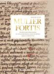 MULIER FORTIS Studia nad Prologiem w Vita Dorotheae Montoviensis Jana z Kwidzyna. Autor: Dygo Marian. Dadada.pl Okładka książki MULIER FORTIS Studia nad Prologiem w Vita Dorotheae Montoviensis Jana z Kwidzyna