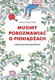 Musimy porozmawiać o pieniądzach. Autor: Mascaro Laura. Dadada.pl Okładka książki Musimy porozmawiać o pieniądzach