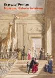 Muzeum - historia światowa. Autor: Pomian Krzysztof. Dadada.pl Okładka książki Muzeum - historia światowa