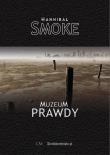 Muzeum Prawdy. Autor: Smoke Hannibal. Dadada.pl Okładka książki Muzeum Prawdy
