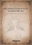 Myśl biopolityczna w Polsce w latach 1989-2015. Między bioliberalizmem a biokonserwatyzmem. Autor: Płotka Bartosz. Dadada.pl Okładka książki Myśl biopolityczna w Polsce w latach 1989-2015. Między bioliberalizmem a biokonserwatyzmem