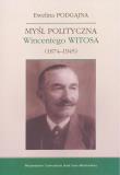 Myśl polityczna Wincentego Witosa (1874-1945). Autor: Podgajna Ewelina. Dadada.pl Okładka książki Myśl polityczna Wincentego Witosa (1874-1945)