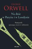 Na dnie w Paryżu i w Londynie. Autor: Orwell George. Dadada.pl Okładka książki Na dnie w Paryżu i w Londynie