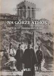 Na Górze Athos. Wśród mniszej republiki. Autor: Ks. Marcin Czermiński T.J.. Dadada.pl Okładka książki Na Górze Athos. Wśród mniszej republiki